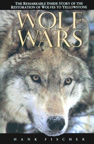 Wolf Wars, by Hank Fischer